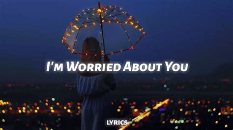 worry about you lyrics|More.